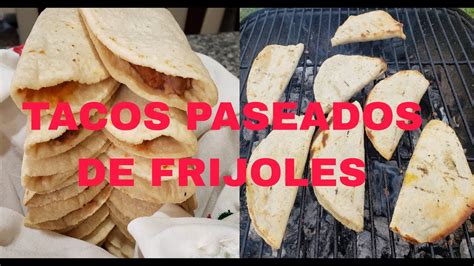 Tacos Paseados De Frijol Lupita Y Algo Mas Youtube