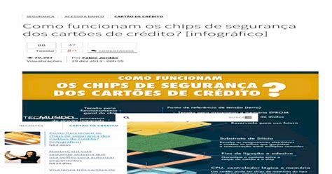 Como Funcionam Os Chips De Segurança Dos Cartões De Crédito Infográfico Tecmundopdf Pdf