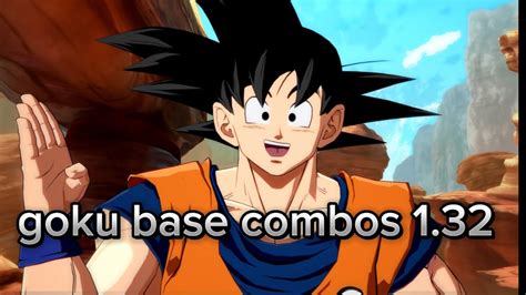 Base Goku Combos 1 32 DBFZ YouTube