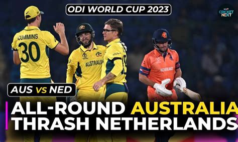 Aus vs Ned Highlights: Australia Defeat Netherlands by 309 Runs in ...