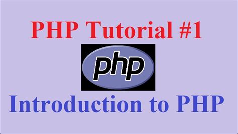 Php Tutorial 1 Introduction To Php Youtube