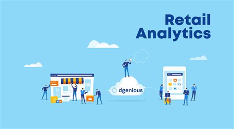 What Is Retail Analytics And How To Get The Most Of It Dgenious