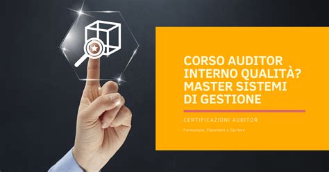 Alma Laboris Business School Corso auditor interno Qualità Master in