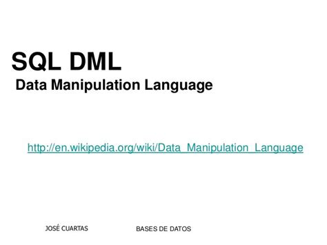 Sql Dml Lenguaje De Manipulación De Datos