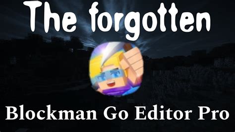 The Forgotten Blockman Go Editor Pro In Blockman Go YouTube