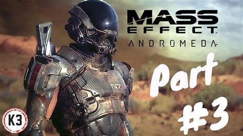 Let S Play Mass Effect Andromeda Part 3 Ps4 Pro Youtube