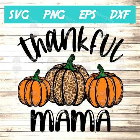 Thankful Mama Svg Etsy