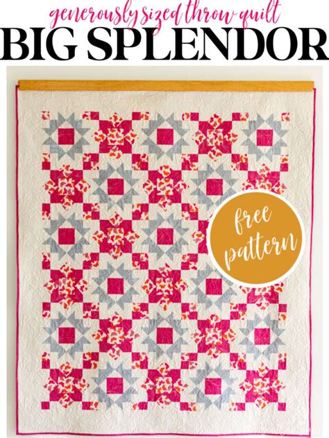 Big Splendor Throw Quilt Pattern Story SewCanShe Free Sewing Patterns