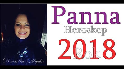 Panna Horoskop Roczny 2018 Tarot Agiatis YouTube