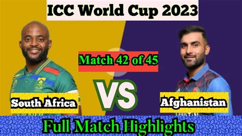 Sa Vs Afg Icc World Cup Match Full Highlights South Africa