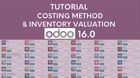 Tutorial Costing Method Inventory Valuation Odoo 16 YouTube