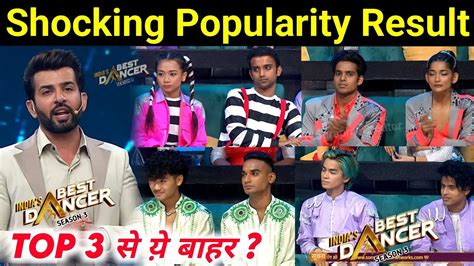 Shocking Popularity Result Of India Best Dancer Season Today Episode