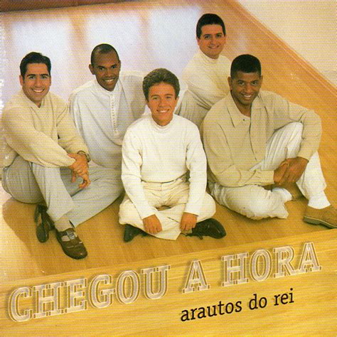 Chegou A Hora Lbum De Arautos Do Rei En Apple Music