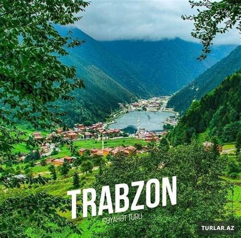 Trabzon Uzungol Turu Xarici Turlar Turlar Az