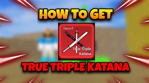 Full Guide How To Get True Triple Katana Ttk Fast Easy Blox