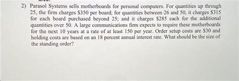 Solved Parasol Systems Sells Motherboards For Personal Chegg
