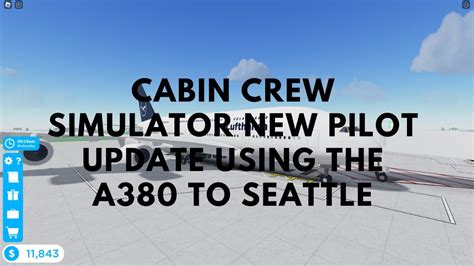 Cabin Crew Simulator NEW PILOT UPDATE In The A380 To Seattle YouTube