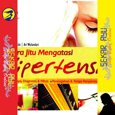 Jual Buku Cara Jitu Mengatasi Hipertensi Dr Yekti Susilo Shopee Indonesia