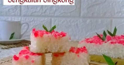 Resep Kue Sengkulun Singkong Enak Dan Mudah Cookpad