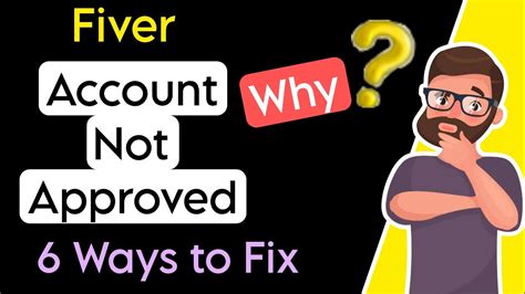 Why Your Fiverr Account Wasn T Approved And How To Fix It Leads To