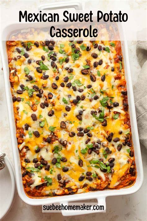 Mexican Sweet Potato Casserole SueBee Homemaker