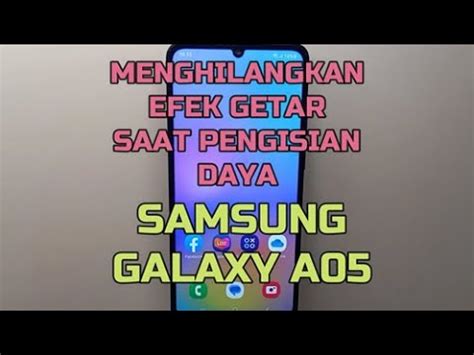 Cara Menghilangkan Efek Getar Saat Pengisian Daya Di Hp Samsung GALAXY