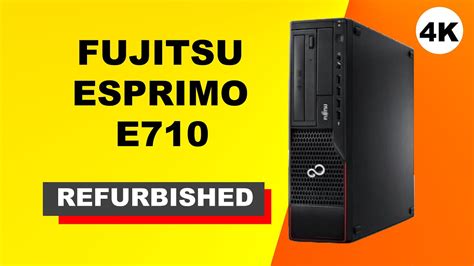 Fujitsu Esprimo E710 Desktop Preview A Class Refurbished 4K YouTube