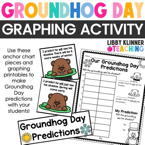 Groundhog Day Predictions Anchor Chart Activity And Graph Libby