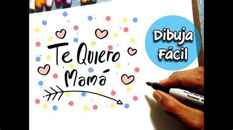 Como Escribir Te Quiero Mamá con Letra Bonita Dibujos para Dibujar