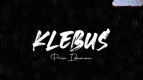 klebus ngatmombilung cover  pria idaman youtube