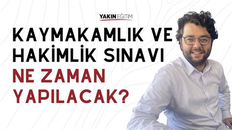 Hakimlik ve Kaymakamlık Sınavı Ne Zaman Yapılacak YouTube