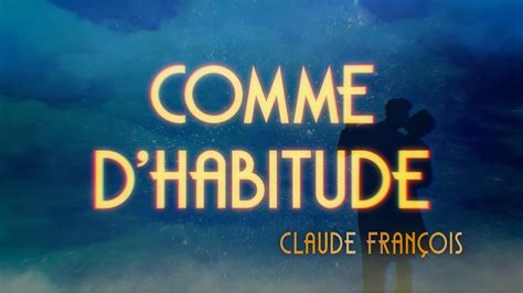 Claude Fran Ois My Way Comme Dhabitude Official Lyrics Video