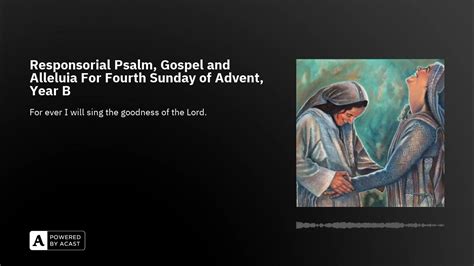 Responsorial Psalm For Fourth Sunday Of Advent Year B Youtube