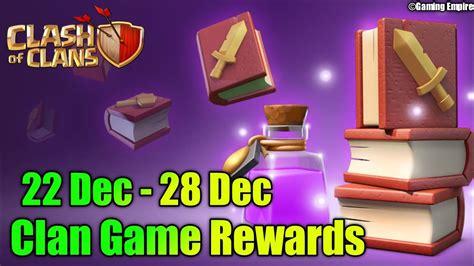 22 DEC 28 DEC CLAN GAME REWARDS COC UPCOMING CLAN GAME REWARDS