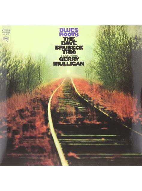 The Dave Brubeck Trio Featuring Gerry Mulligan Blues Roots