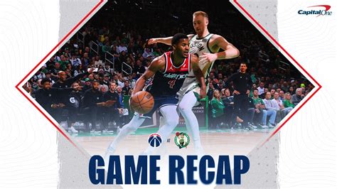 Recap Wizards Fall In Season Finale To Celtics