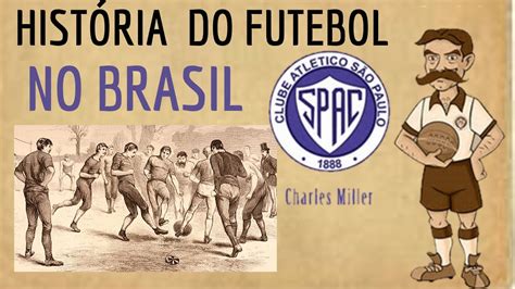 Quando Surgiu O Futebol No Brasil REVOEDUCA