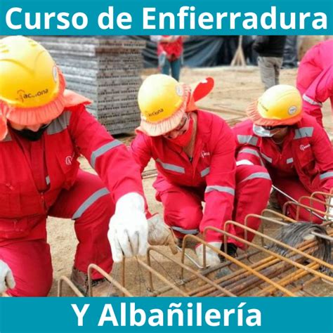 Curso de Enfierradura y Albañilería Cursos y Especializaciones