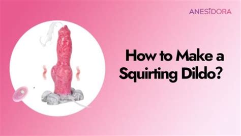 7 Simple DIY Ideas To Make Your Own Dildo