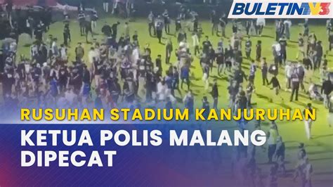 RUSUHAN STADIUM KANJURUHAN Ketua Polis Malang Dipecat Beberapa