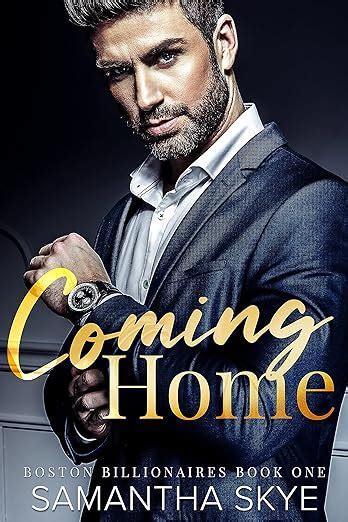 Coming Home Boston Billionaires Book 1 Ebook Skye