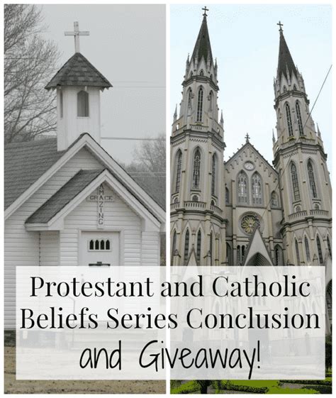 Protestant and Catholic Beliefs Series Conclusion and Giveaway!