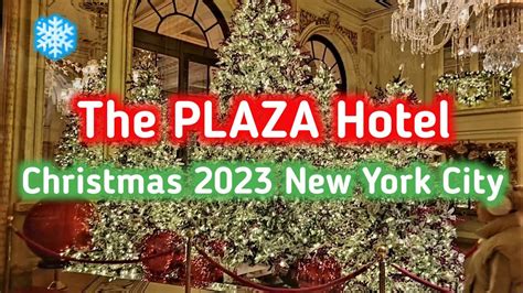 The Plaza Hotel NYC Christmas 2023 YouTube