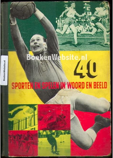 40 Sporten En Spelen In Woord En Beeld Diversen BoekenWebsite Nl