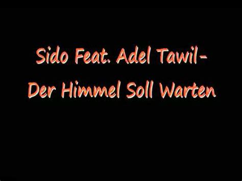 Adel Tawil Der Himmel Soll Warten Mit Text Youtube