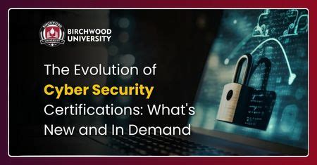 The Evolution Of Cyber Security Certifications What S New And In