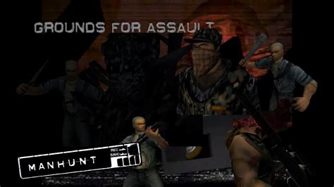 Manhunt Pc Grounds For Assault Hardcore Difficulty Youtube