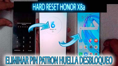 HARD RESET HONOR X8a QUITAR PIN PATRON HUELLA DESBLOQUEO DE PANTALLA