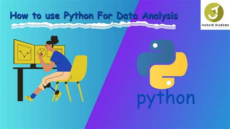 How To Use Python For Data Analysis Jeetech Academy