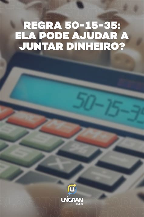 Regra Ela Pode Ajudar A Juntar Dinheiro Como Juntar